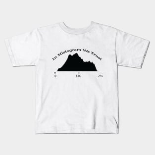 In Histogram We Trust Kids T-Shirt